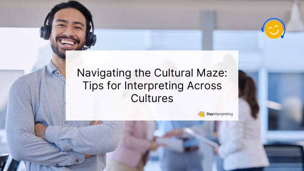 Interpreting Across Cultures Day Interpreting Blog