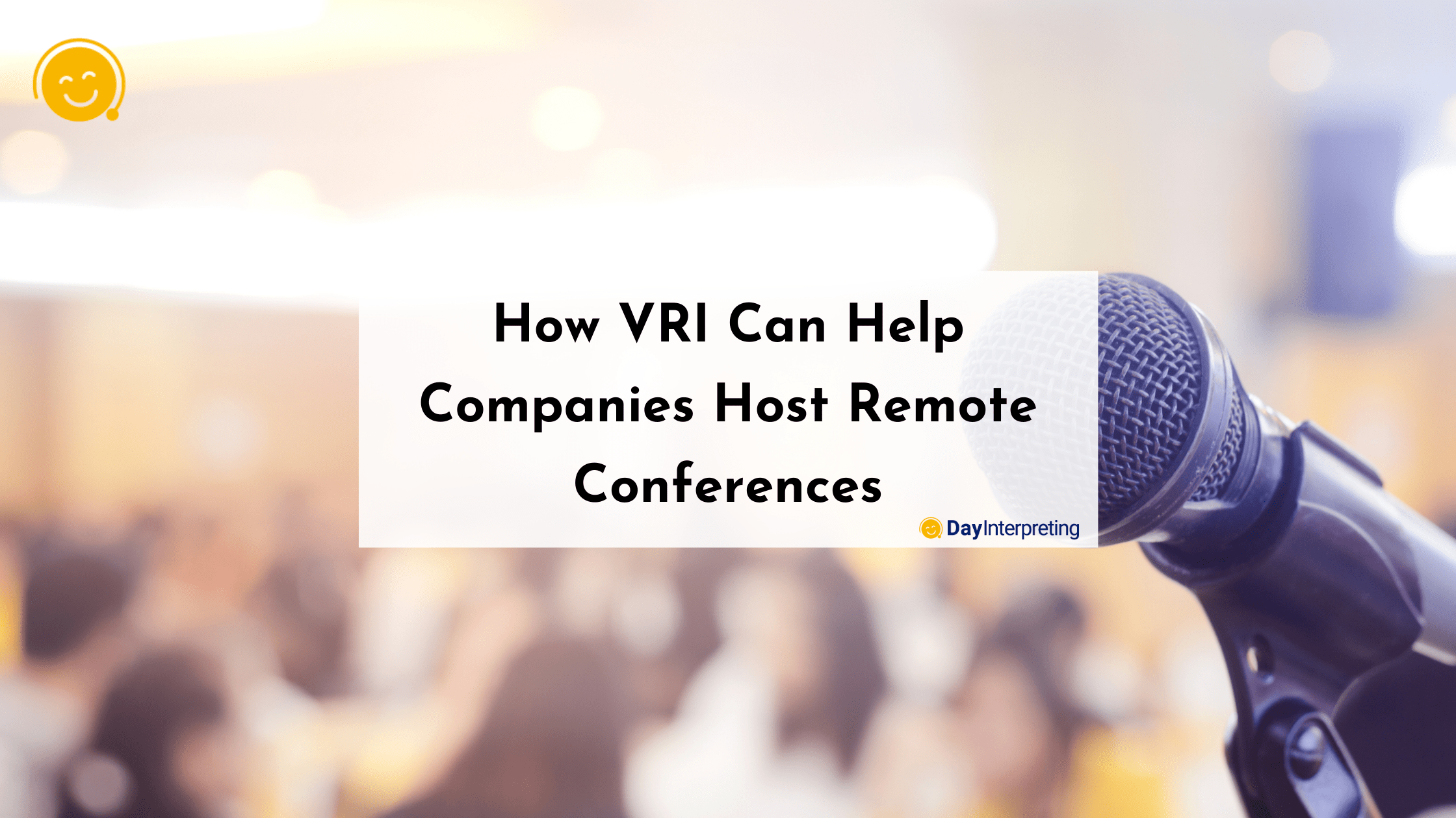 How VRI Can Help Companies Host Remote Conferences