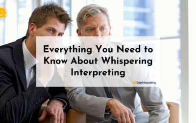 Everything You Need to Know About Whispering Interpreting