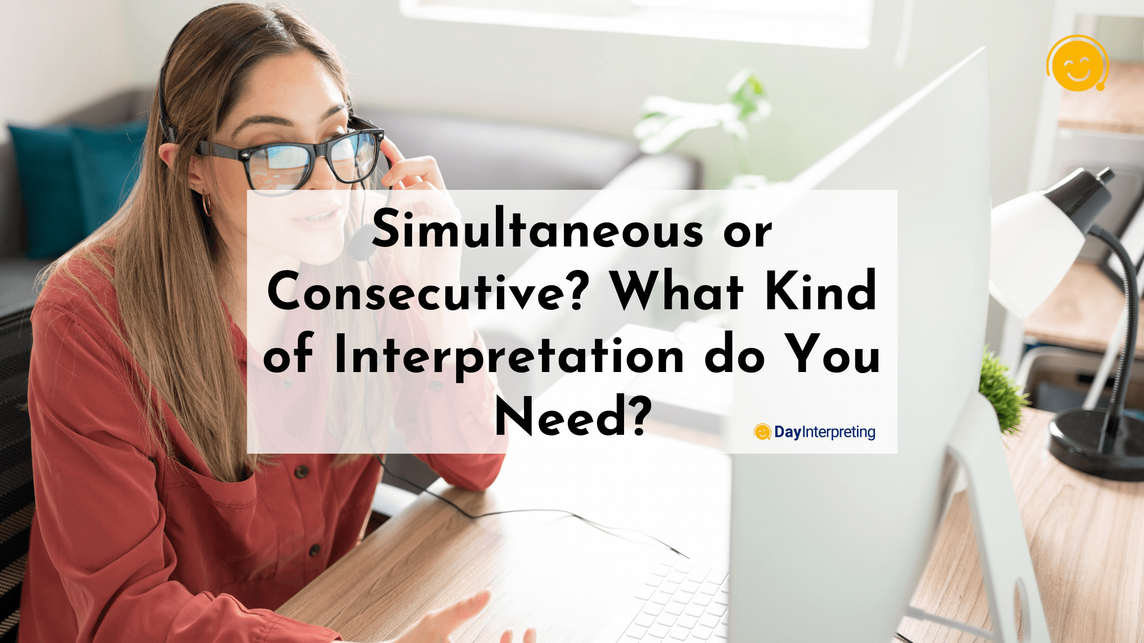 Simultaneous or Consecutive? What Kind of Interpretation do You Need?
