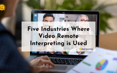 Five Industries Where Video Remote Interpreting is Used