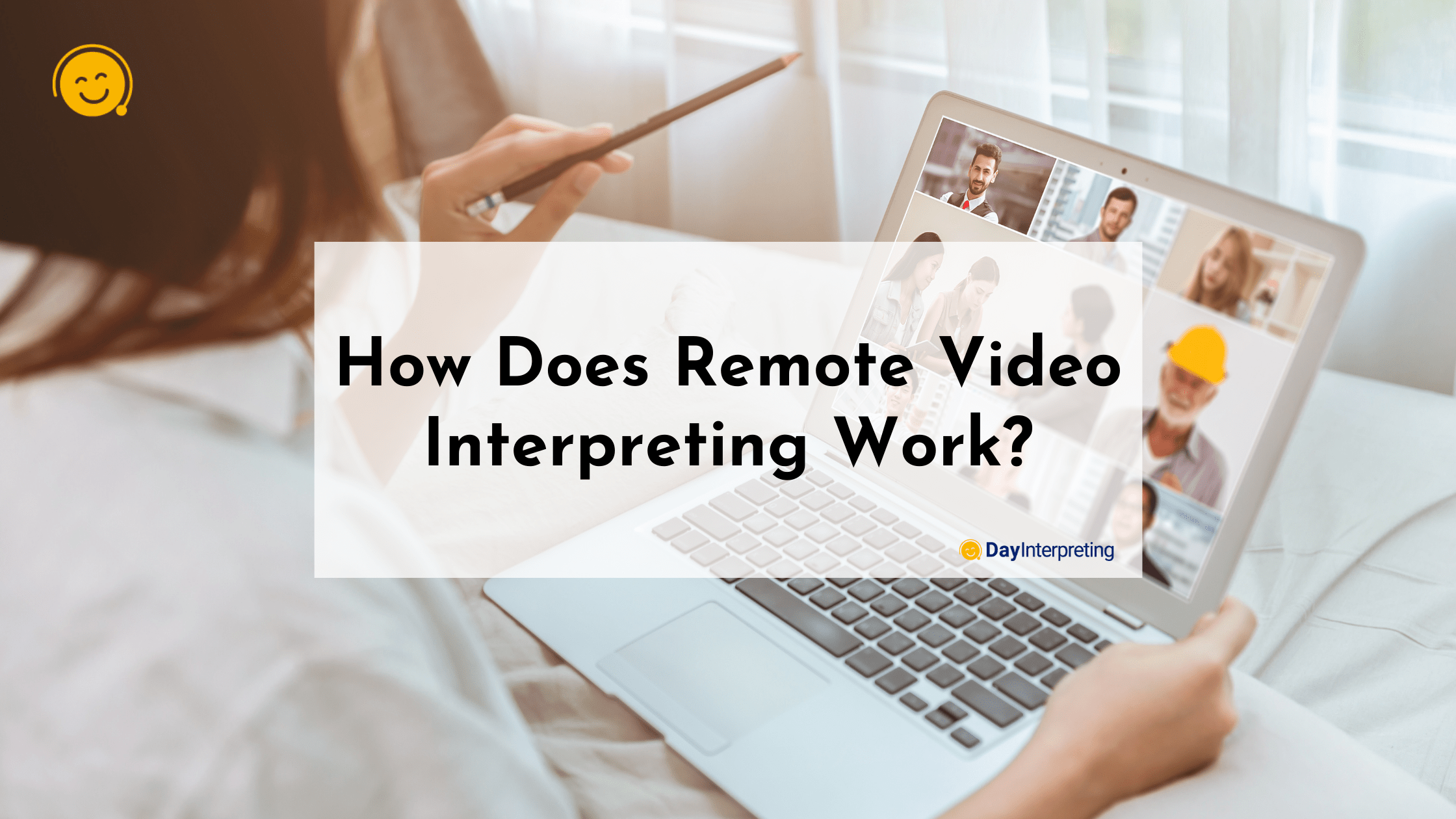 How Does Remote Video Interpreting Work?
