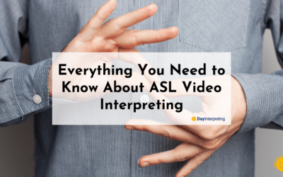 Everything You Need to Know About ASL Video Interpreting