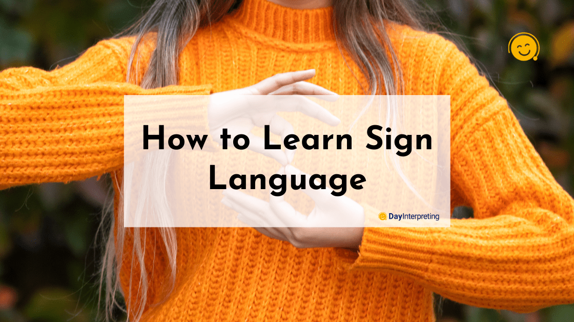 How to Learn Sign Language: A Quick Guide for Beginners!