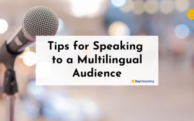 Tips for Speaking to a Multilingual Audience