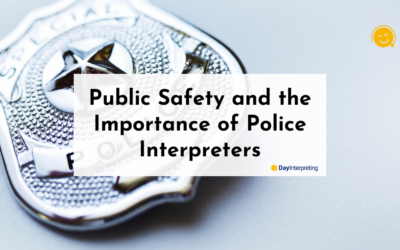 Public Safety and the Importance of Police Interpreters