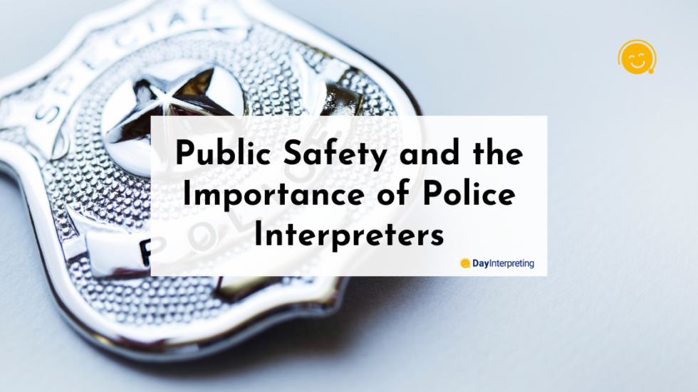 public-safety-and-the-importance-of-police-interpreters