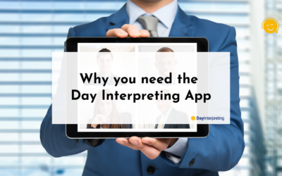 Why You Need the Day Interpreting App