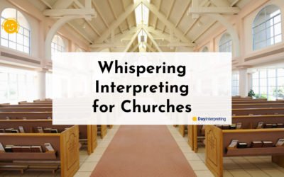 Whispering Interpreting for Churches
