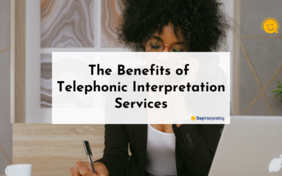 The Benefits of Telephonic Interpretation Services