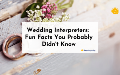 Wedding Interpreters: Fun Facts You Probably Didn’t Know