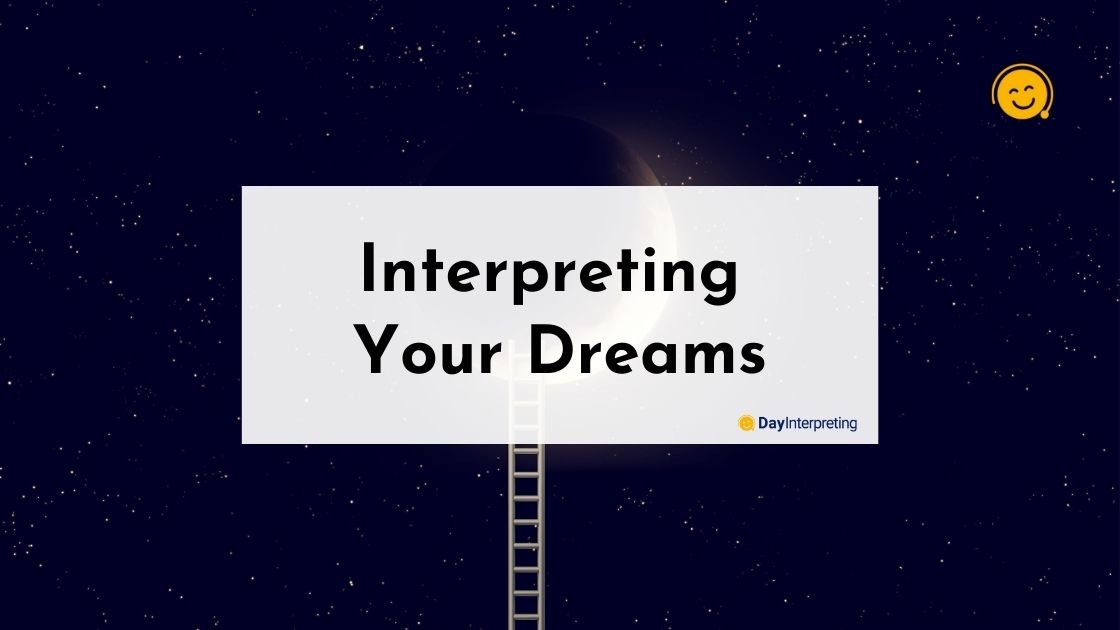 Interpreting Your Dreams
