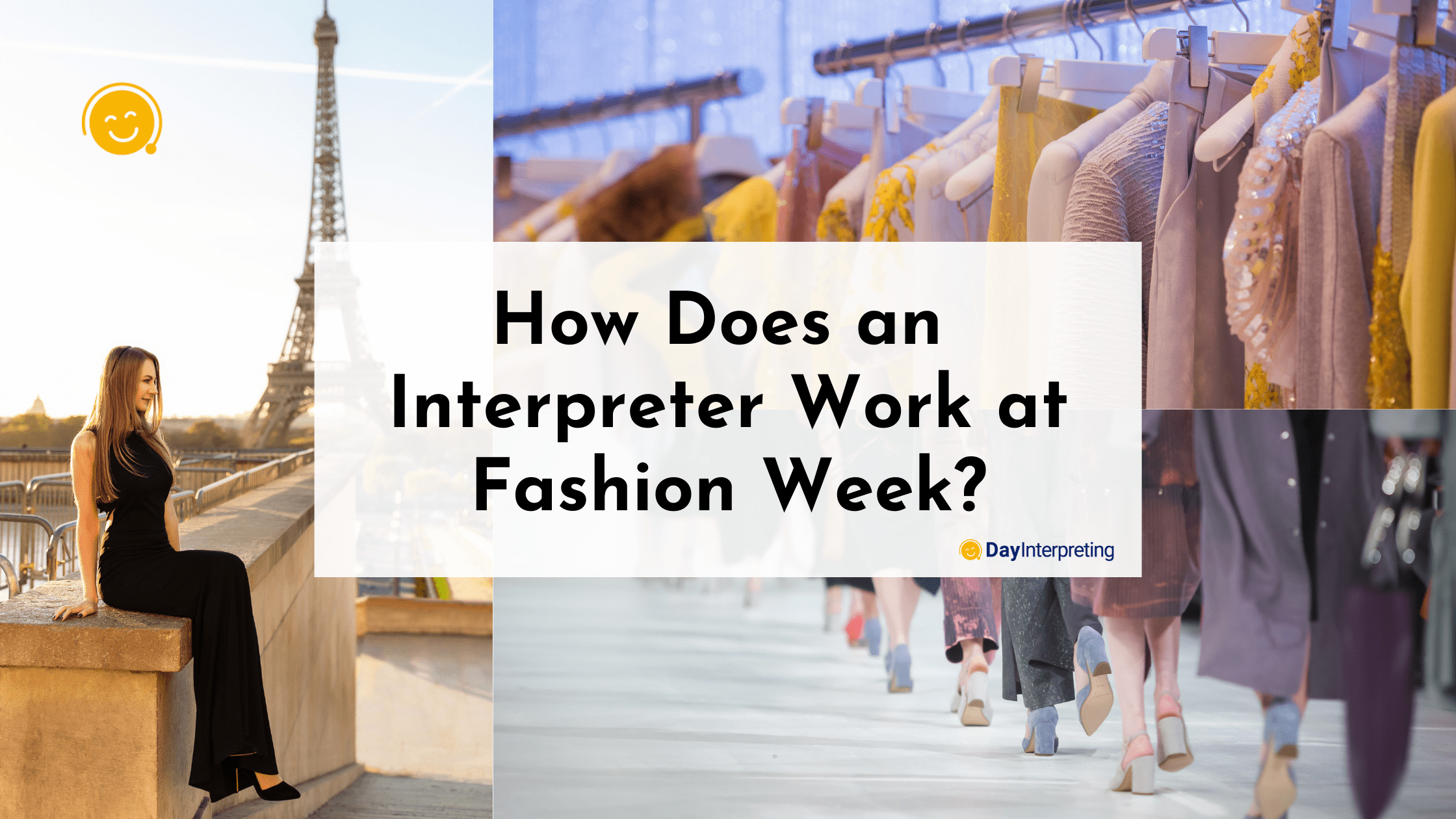 How Does an Interpreter Work at Fashion Week?