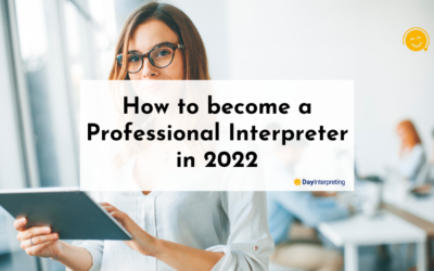 How to become a Professional Interpreter in 2022
