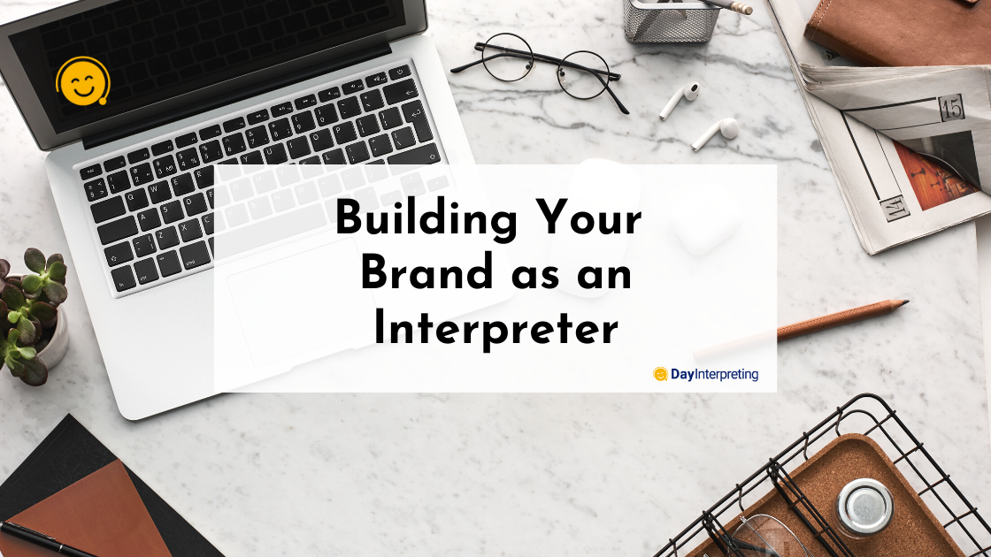 Building your brand as an Interpreter
