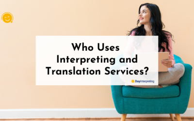 Who Uses Interpreting and Translation Services?