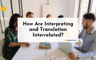 How Are Interpreting and Translation Interrelated?