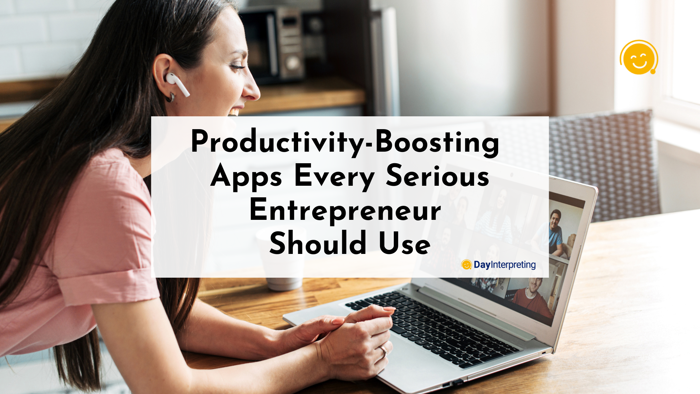 Productivity-Boosting Apps Every Serious Entrepreneur Should Use