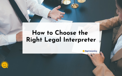 How to Choose the Right Legal Interpreter