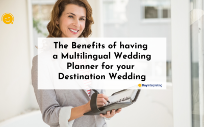 The Benefits of having a Multilingual Wedding Planner for your Destination Wedding