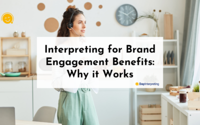 Interpreting for Brand Engagement Benefits: Why it Works