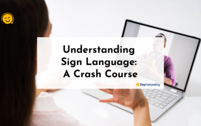 Understanding Sign Language: A Crash Course