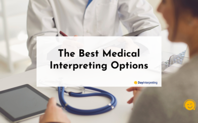 The Best Medical Interpreting Options