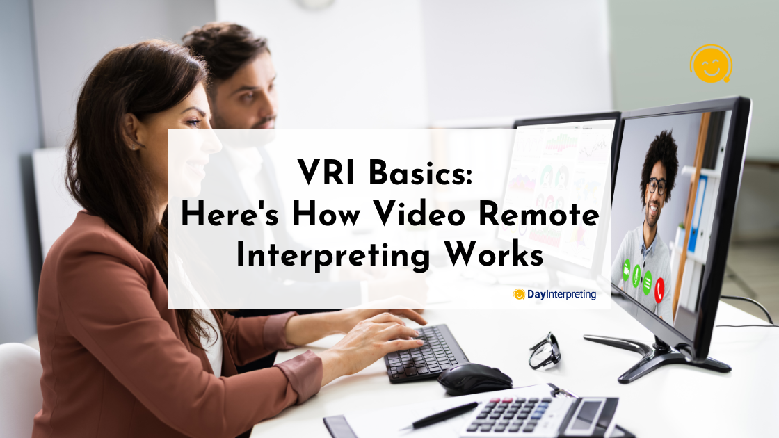 VRI Basics: Here's How Video Remote Interpreting Works