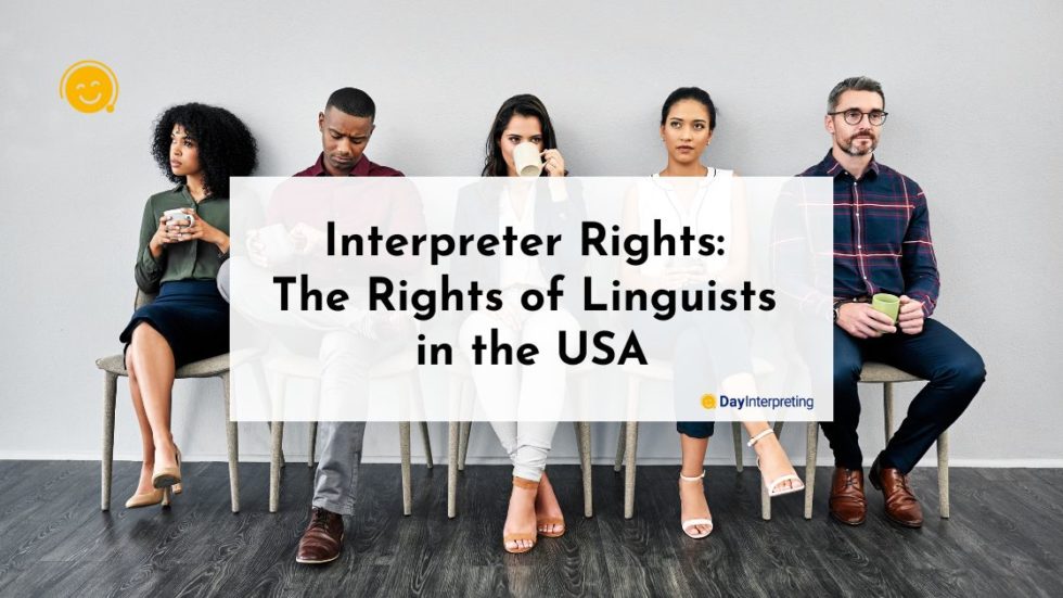 Language Access Rights Sign Interpreter Rights - Day Interpreting Blog