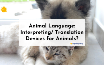 Animal Language: Interpreting/ Translation Devices for Animals?