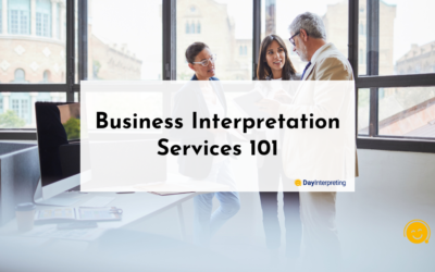 Business Interpretation Services 101