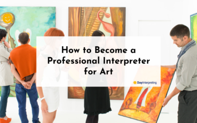 How to Become a Professional Interpreter for Art