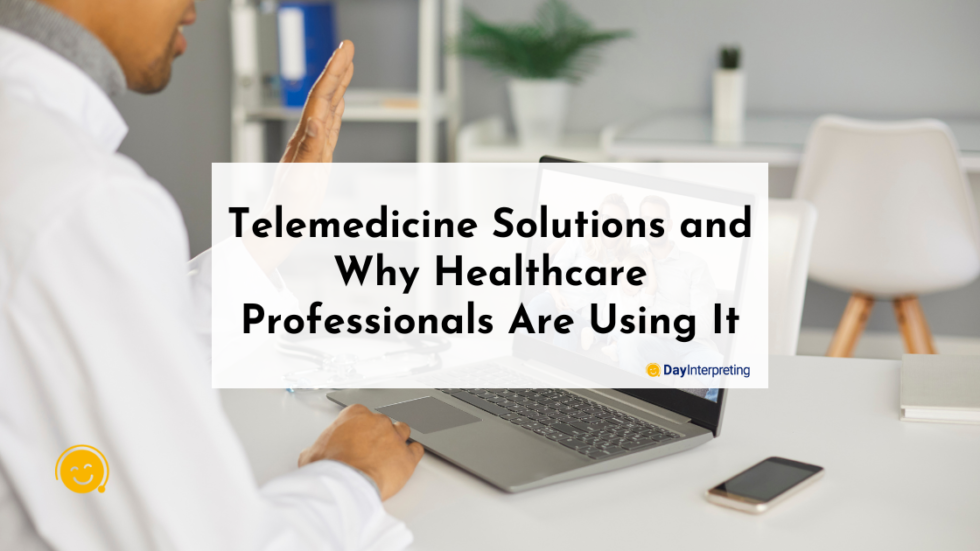 Telemedicine Solutions - Day Interpreting Blog