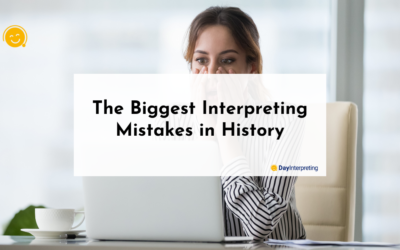 The Biggest Interpreting Mistakes in History