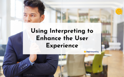 Using Interpreting to Enhance the User Experience