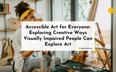 Accessible Art for Everyone: Exploring Creative Ways Visually Impaired People Can Explore Art