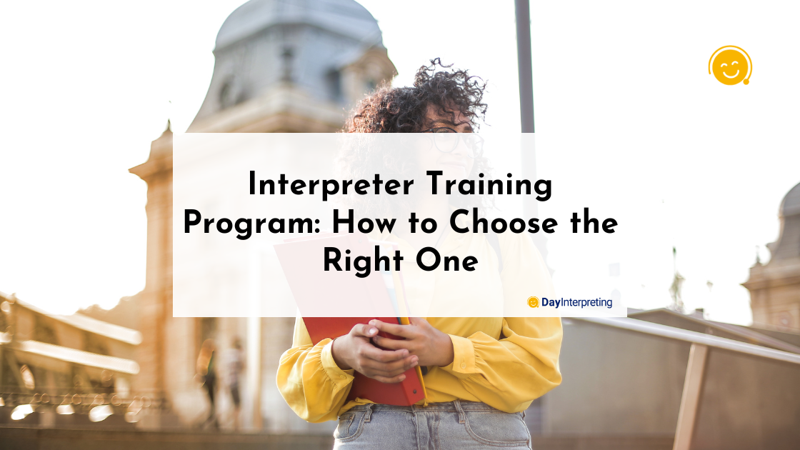 Interpreter Training Program- How to Choose the Right One