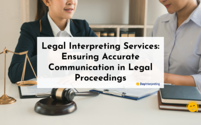 Legal Interpreting Services: Ensuring Accurate Communication in Legal Proceedings