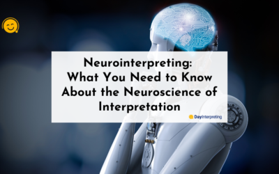 Neurointerpreting: What You Need to Know About the Neuroscience of Interpretation