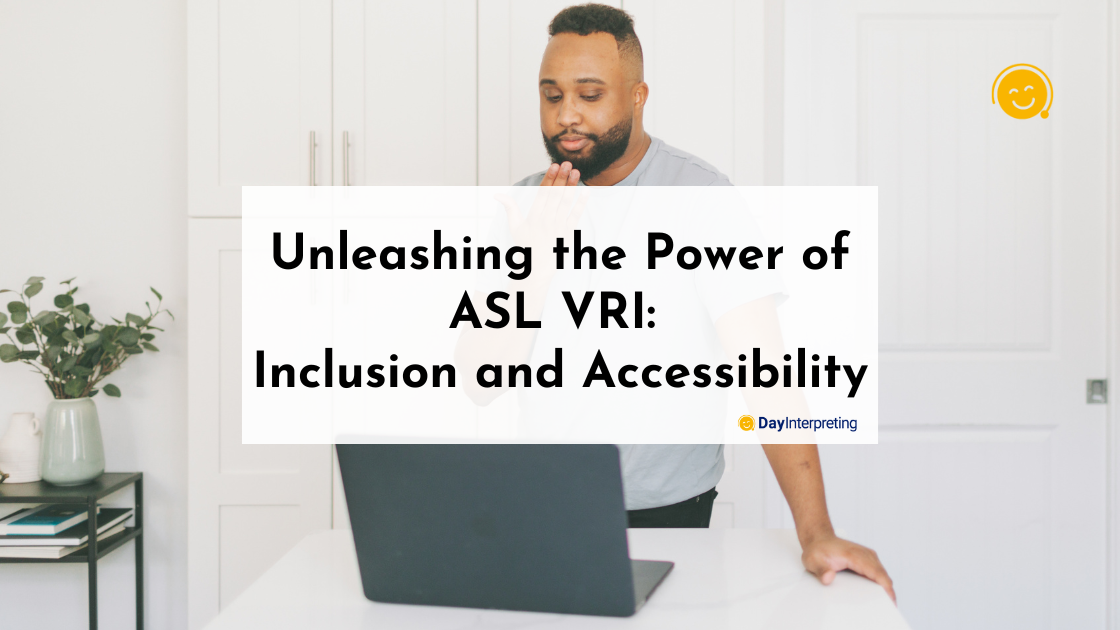 Unleashing the Power of ASL VRI: Inclusion and Accessibility