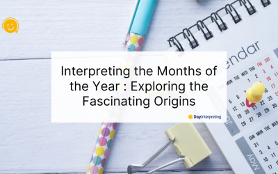 Interpreting the Months of the Year : Exploring the Fascinating Origins