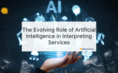 The Evolving Role of Artificial Intelligence in Interpreting Services