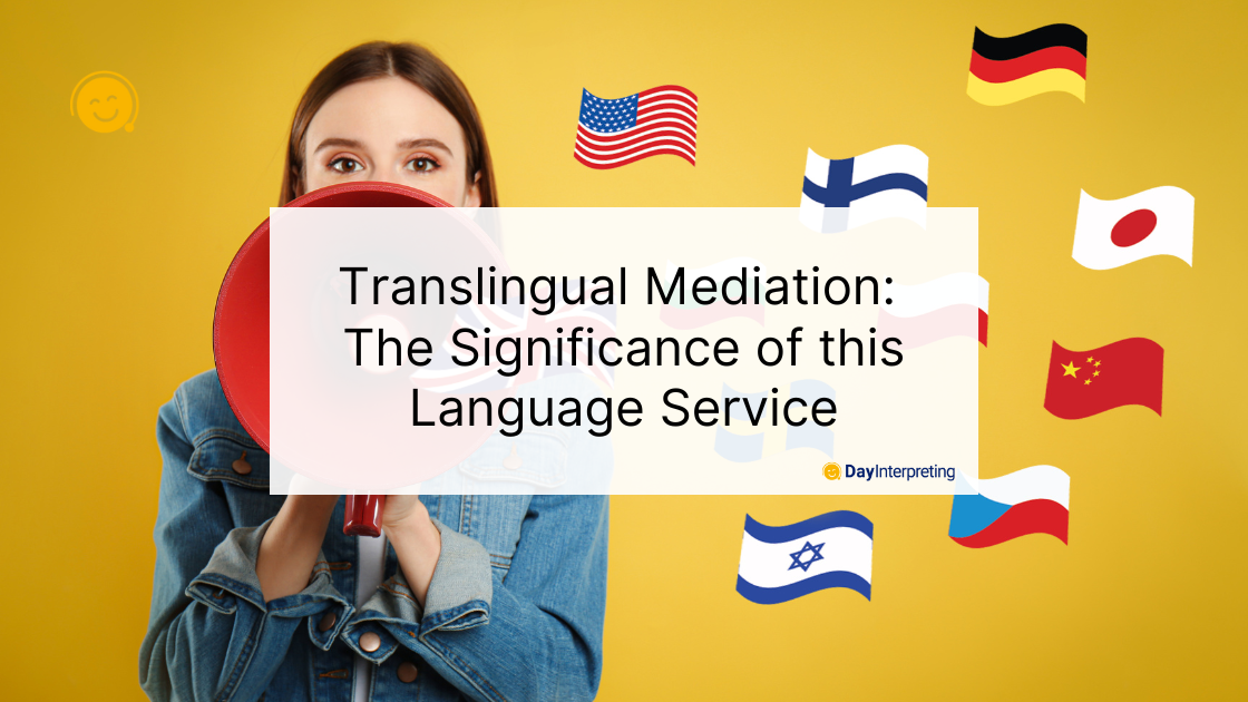 Translingual Mediation: The Significance of this Language Service