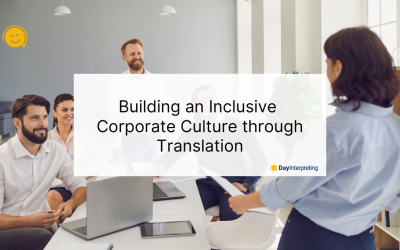 Building an Inclusive Corporate Culture through Translation