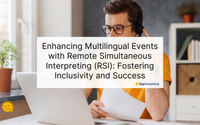 Enhancing Multilingual Events with Remote Simultaneous Interpreting (RSI): Fostering Inclusivity and Success