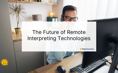 The Future of Remote Interpreting Technologies