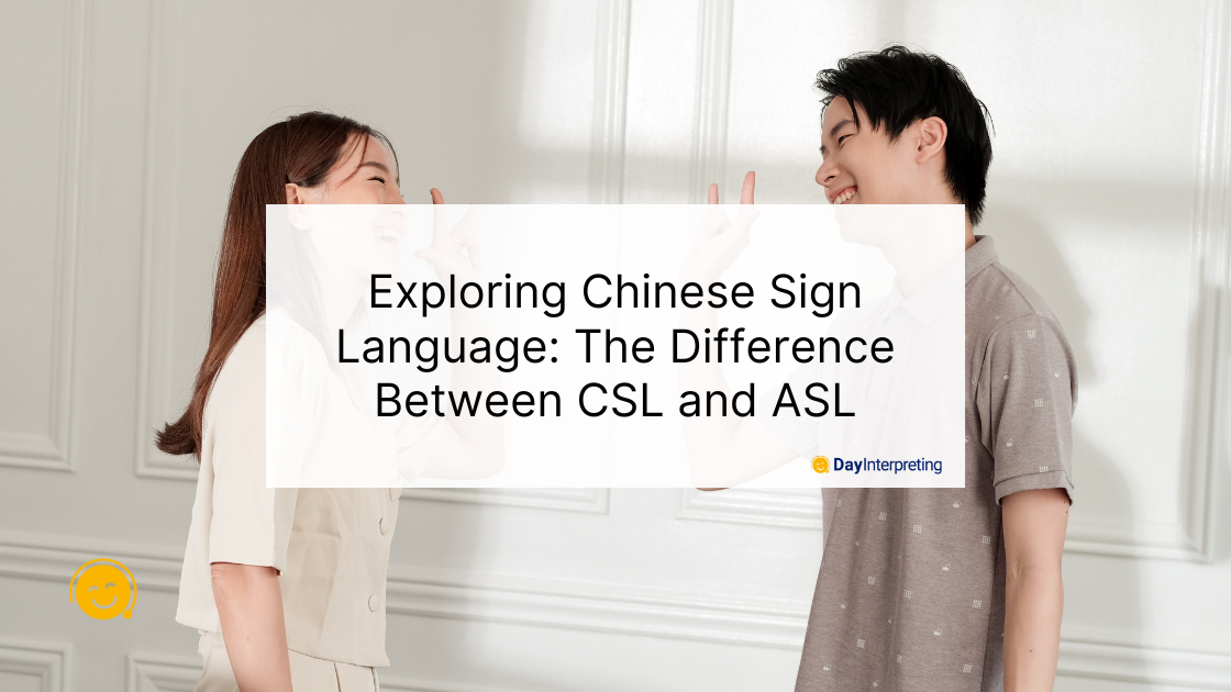 Exploring Chinese Sign Language: The Difference Between CSL and ASL