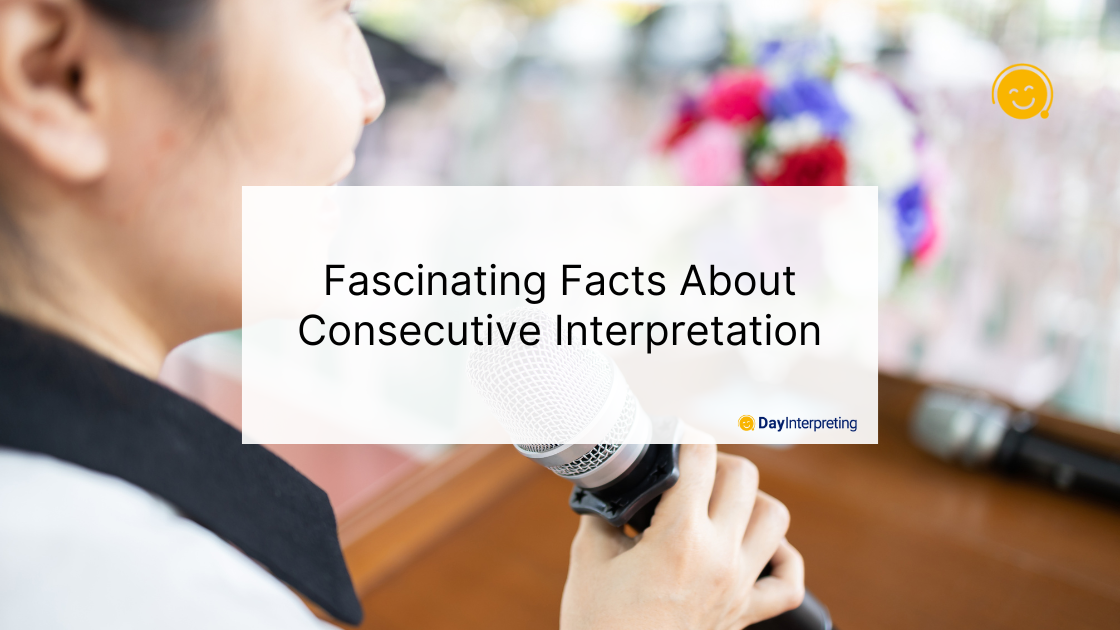 Fascinating Facts About Consecutive Interpretation