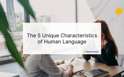 The 5 Unique Characteristics of Human Language