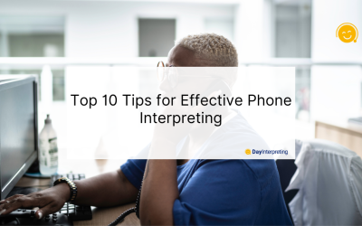 Top 10 Tips for Effective Phone Interpreting